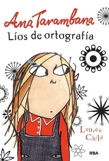 ANA TARAMBANA LÍOS DE ORTOGRAFIA | 9788427203952 | CHILD, LAUREN | Llibreria Online de Vilafranca del Penedès | Comprar llibres en català