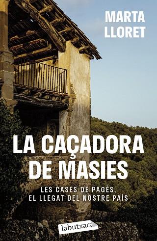 LA CAÇADORA DE MASIES | 9788419971036 | LLORET, MARTA | Llibreria L'Odissea - Libreria Online de Vilafranca del Penedès - Comprar libros