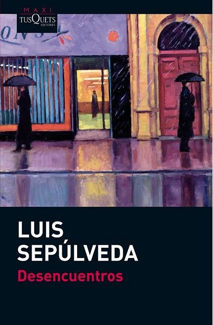 DESENCUENTROS | 9788483836521 | SEPULVEDA, LUIS | Llibreria Online de Vilafranca del Penedès | Comprar llibres en català