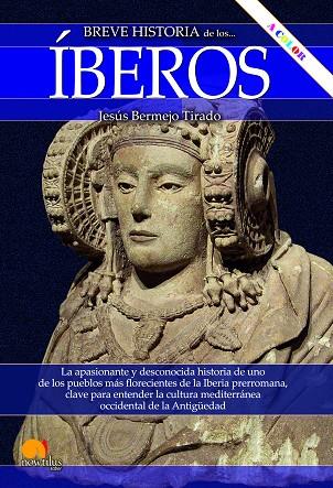 BREVE HISTORIA DE LOS IBEROS N E COLOR | 9788413053622 | BERMEJO TIRADO, JESÚS | Llibreria Online de Vilafranca del Penedès | Comprar llibres en català