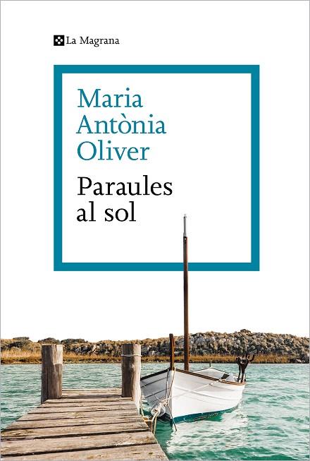 PARAULES AL SOL | 9788419013286 | OLIVER I CABRER, MARIA ANTÒNIA | Llibreria Online de Vilafranca del Penedès | Comprar llibres en català