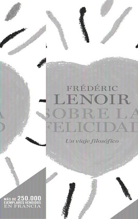SOBRE LA FELICIDAD | 9788434417700 | LENOIR, FREDERIC | Llibreria Online de Vilafranca del Penedès | Comprar llibres en català