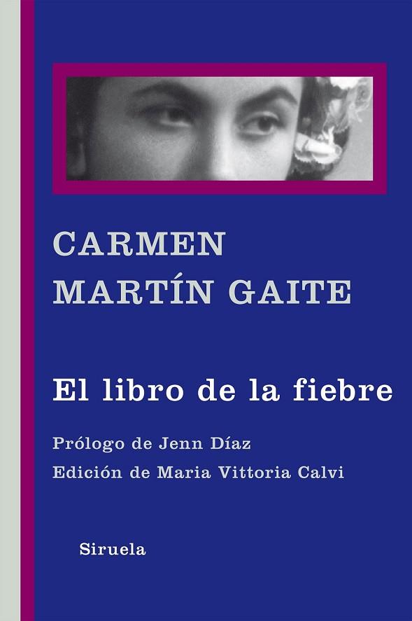 EL LIBRO DE LA FIEBRE | 9788416465309 | MARTÍN GAITE, CARMEN | Llibreria Online de Vilafranca del Penedès | Comprar llibres en català