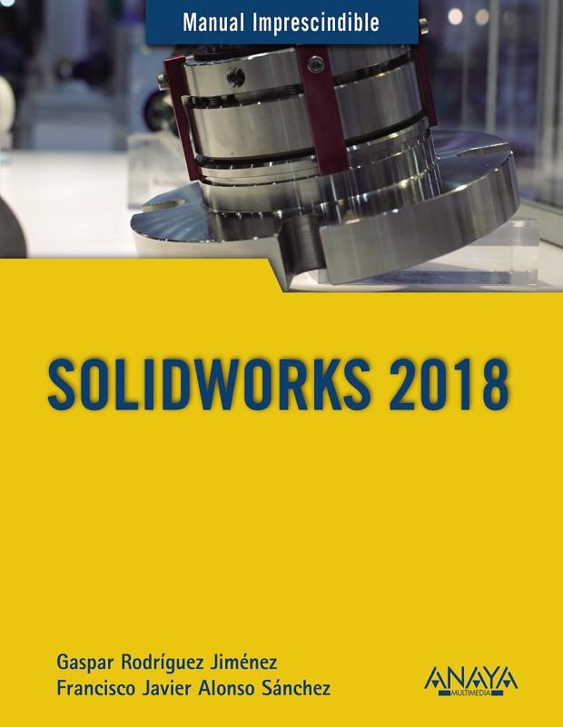SOLIDWORKS 2018 | 9788441540644 | AA VV | Llibreria Online de Vilafranca del Penedès | Comprar llibres en català