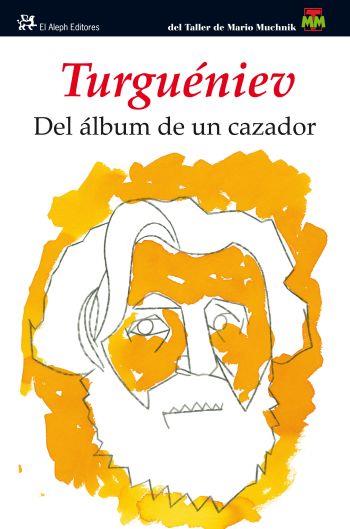 DEL ALBUM DE UN CAZADOR | 9788476699768 | TURGUENEV, IVAN | Llibreria Online de Vilafranca del Penedès | Comprar llibres en català
