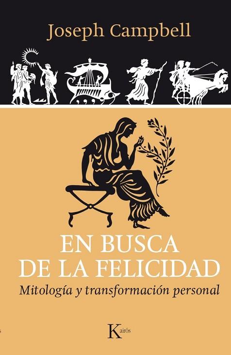 EN BUSCA DE LA FELICIDAD | 9788499884042 | CAMPBELL, JOSEPH | Llibreria L'Odissea - Libreria Online de Vilafranca del Penedès - Comprar libros