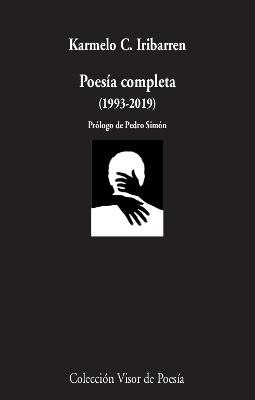POESÍA COMPLETA (1993-2019) | 9788498954111 | IRIBARREN, KARMELO C. | Llibreria Online de Vilafranca del Penedès | Comprar llibres en català