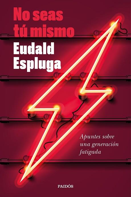NO SEAS TÚ MISMO | 9788449338632 | ESPLUGA, EUDALD | Llibreria Online de Vilafranca del Penedès | Comprar llibres en català