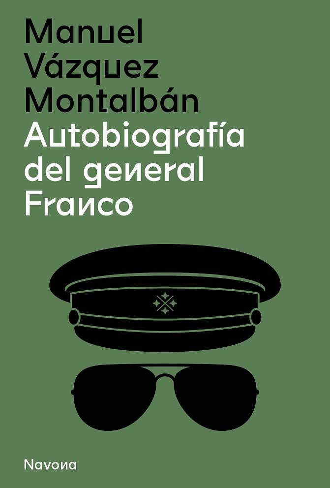 AUTOBIOGRAFÍA DEL GENERAL FRANCO | 9788419179210 | VÁZQUEZ MONTALBÁN, MANUEL | Llibreria Online de Vilafranca del Penedès | Comprar llibres en català