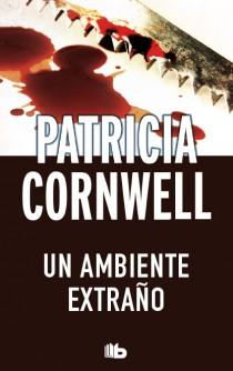 UN AMBIENTE EXTRAÑO | 9788498728989 | CORNWELL, PATRICIA D. | Llibreria Online de Vilafranca del Penedès | Comprar llibres en català