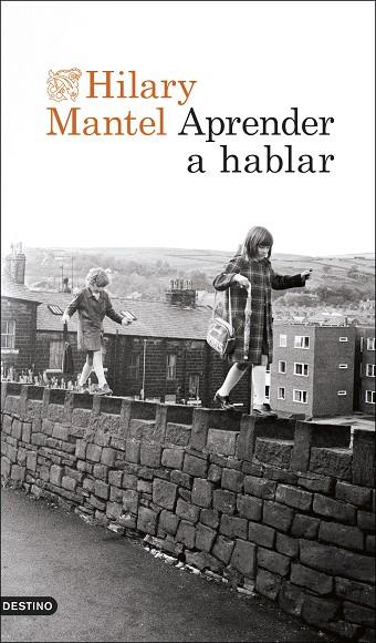 APRENDER A HABLAR | 9788423365074 | MANTEL, HILARY | Llibreria Online de Vilafranca del Penedès | Comprar llibres en català