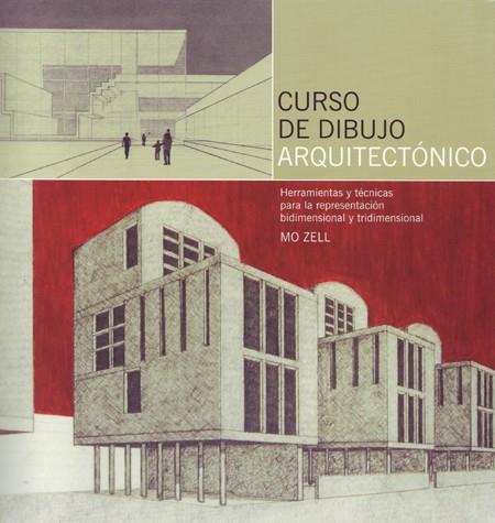 CURSO DE DIBUJO ARQUITECTONICO | 9788495376909 | MOZELL | Llibreria L'Odissea - Libreria Online de Vilafranca del Penedès - Comprar libros