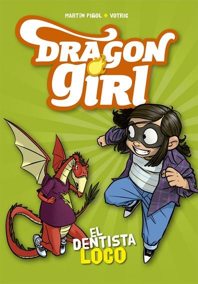 DRAGON GIRL 3 EL DENTISTA LOCO | 9788424662585 | PIÑOL, MARTÍN | Llibreria Online de Vilafranca del Penedès | Comprar llibres en català