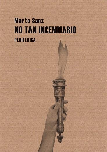 NO TAN INCENDIARIO | 9788492865888 | SANZ, MARTA | Llibreria Online de Vilafranca del Penedès | Comprar llibres en català