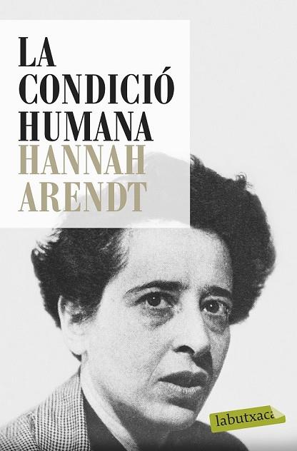 LA CONDICIÓ HUMANA | 9788499309033 | ARENDT, HANNAH | Llibreria L'Odissea - Libreria Online de Vilafranca del Penedès - Comprar libros
