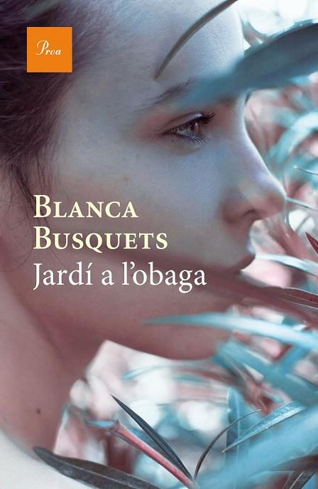 JARDÍ A L'OBAGA | 9788475886015 | BUSQUETS, BLANCA | Llibreria Online de Vilafranca del Penedès | Comprar llibres en català