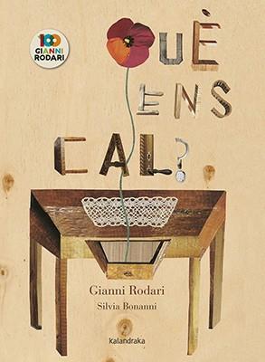 QUÈ ENS CAL? | 9788416804863 | RODARI, GIANNI | Llibreria Online de Vilafranca del Penedès | Comprar llibres en català