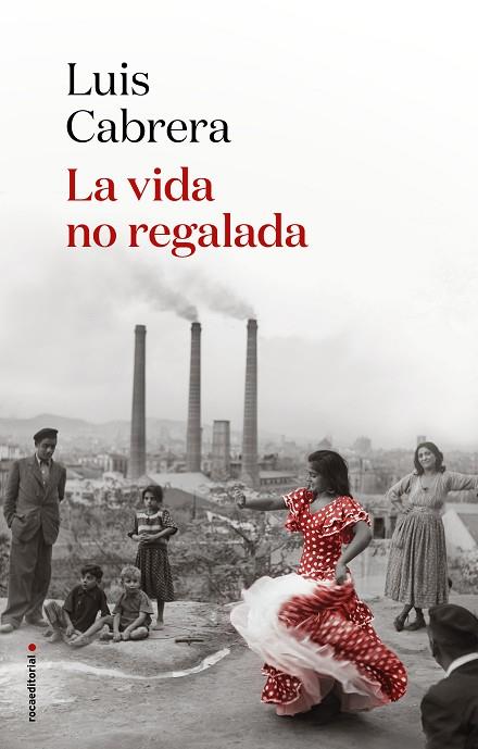 LA VIDA NO REGALADA | 9788417805838 | CABRERA, LUIS | Llibreria Online de Vilafranca del Penedès | Comprar llibres en català