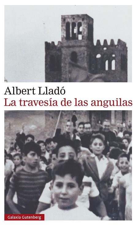 LA TRAVESÍA DE LAS ANGUILAS | 9788417971434 | LLADÓ, ALBERT | Llibreria Online de Vilafranca del Penedès | Comprar llibres en català