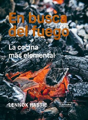 EN BUSCA DEL FUEGO | 9788494983207 | HASTIE, LENNOX | Llibreria Online de Vilafranca del Penedès | Comprar llibres en català