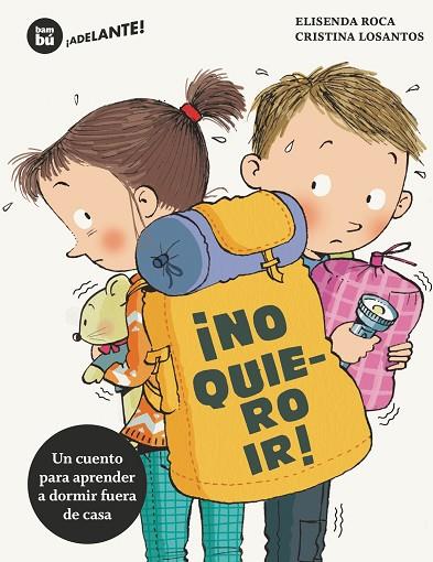 NO QUIERO IR! | 9788483435717 | ROCA, ELISENDA | Llibreria Online de Vilafranca del Penedès | Comprar llibres en català