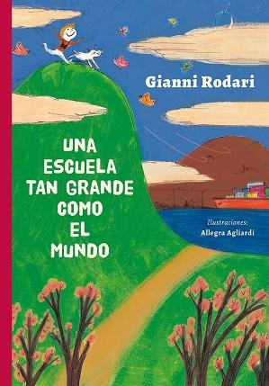 UNA ESCUELA TAN GRANDE COMO EL MUNDO | 9788416648863 | RODARI, GIANNI | Llibreria Online de Vilafranca del Penedès | Comprar llibres en català
