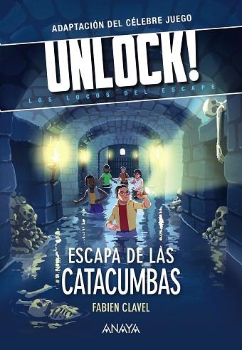 UNLOCK ESCAPA DE LAS CATACUMBAS | 9788469891360 | CLAVEL, FABIEN | Llibreria Online de Vilafranca del Penedès | Comprar llibres en català