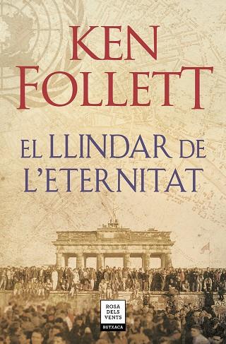 EL LLINDAR DE L'ETERNITAT ( THE CENTURY 3 ) | 9788417444860 | FOLLETT, KEN | Llibreria Online de Vilafranca del Penedès | Comprar llibres en català