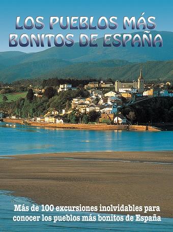LOS PUEBLOS MÁS BONITOS DE ESPAÑA | 9788417823566 | INGELMO, ANGEL/GARCÍA, JESÚS/LEDRADO, PALOMA/MONREAL, MANUEL | Llibreria Online de Vilafranca del Penedès | Comprar llibres en català