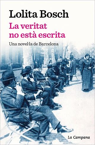 LA VERITAT NO ESTÀ ESCRITA | 9788419245069 | BOSCH, LOLITA | Llibreria Online de Vilafranca del Penedès | Comprar llibres en català