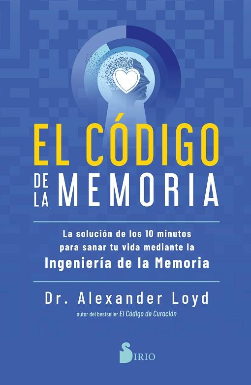 EL CÓDIGO DE LA MEMORIA | 9788418531453 | LOYD, DR. ALEXANDER | Llibreria Online de Vilafranca del Penedès | Comprar llibres en català