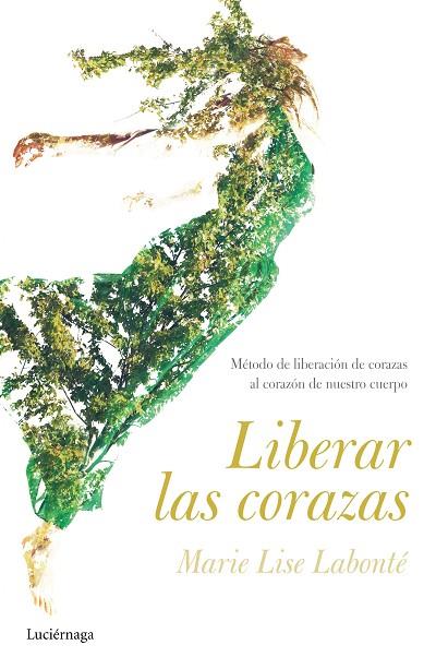 LIBERAR LAS CORAZAS | 9788416694600 | LABONTE, MARIE LISE | Llibreria Online de Vilafranca del Penedès | Comprar llibres en català