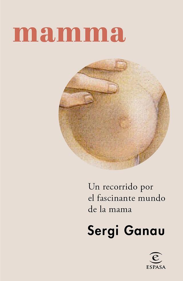MAMMA | 9788467072792 | GANAU, SERGI | Llibreria Online de Vilafranca del Penedès | Comprar llibres en català