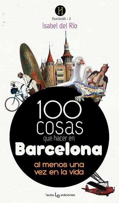 100 COSAS QUE HACER EN BARCELONA | 9788415088691 | DEL RÍO, ISABEL | Llibreria Online de Vilafranca del Penedès | Comprar llibres en català