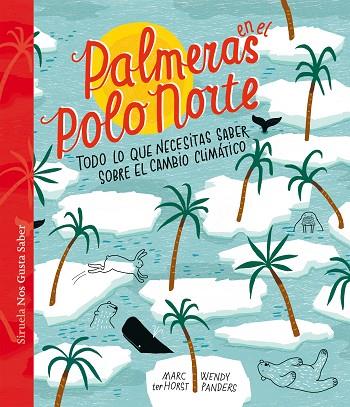 PALMERAS EN EL POLO NORTE | 9788417860936 | TER HORST, MARC/PANDERS, WENDY | Llibreria Online de Vilafranca del Penedès | Comprar llibres en català