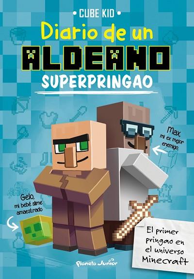 MINECRAFT DIARIO DE UN ALDEANO SUPERPRINGAO | 9788408169307 | CUBE KID | Llibreria Online de Vilafranca del Penedès | Comprar llibres en català