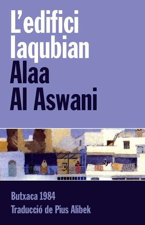 L'EDIFICI IAQUBIAN | 9788415091097 | AL ASWANI, ALAA | Llibreria Online de Vilafranca del Penedès | Comprar llibres en català