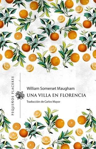 UNA VILLA EN FLORENCIA | 9788412227932 | MAUGHAM, WILLIAM SOMERSET | Llibreria Online de Vilafranca del Penedès | Comprar llibres en català
