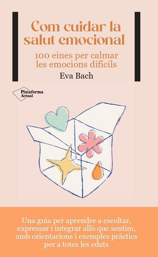 COM CUIDAR LA SALUT EMOCIONAL | 9788419271532 | BACH, EVA | Llibreria Online de Vilafranca del Penedès | Comprar llibres en català