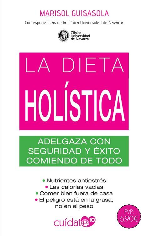 LA DIETA HOLÍSTICA | 9788491646488 | GUISASOLA ORTIZ DE VILLALBA, MARISOL | Llibreria Online de Vilafranca del Penedès | Comprar llibres en català