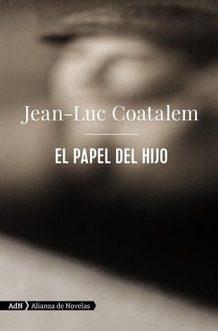 EL PAPEL DEL HIJO (ADN) | 9788413622194 | COATALEM, JEAN-LUC | Llibreria Online de Vilafranca del Penedès | Comprar llibres en català