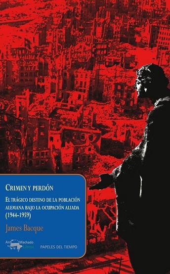 CRIMEN Y PERDÓN | 9788477742623 | BACQUE, JAMES | Llibreria Online de Vilafranca del Penedès | Comprar llibres en català