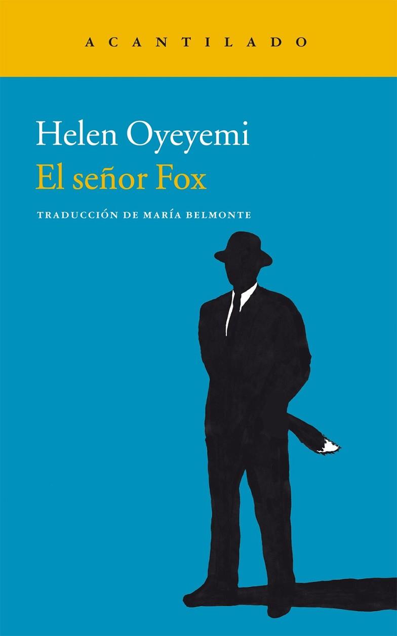 EL SEÑOR FOX | 9788415689584 | OYEYEMI, HELEN | Llibreria Online de Vilafranca del Penedès | Comprar llibres en català