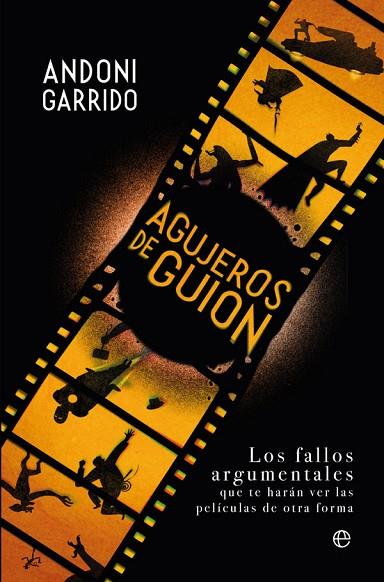 AGUJEROS DE GUION | 9788491646129 | GARRIDO, ANDONI | Llibreria L'Odissea - Libreria Online de Vilafranca del Penedès - Comprar libros