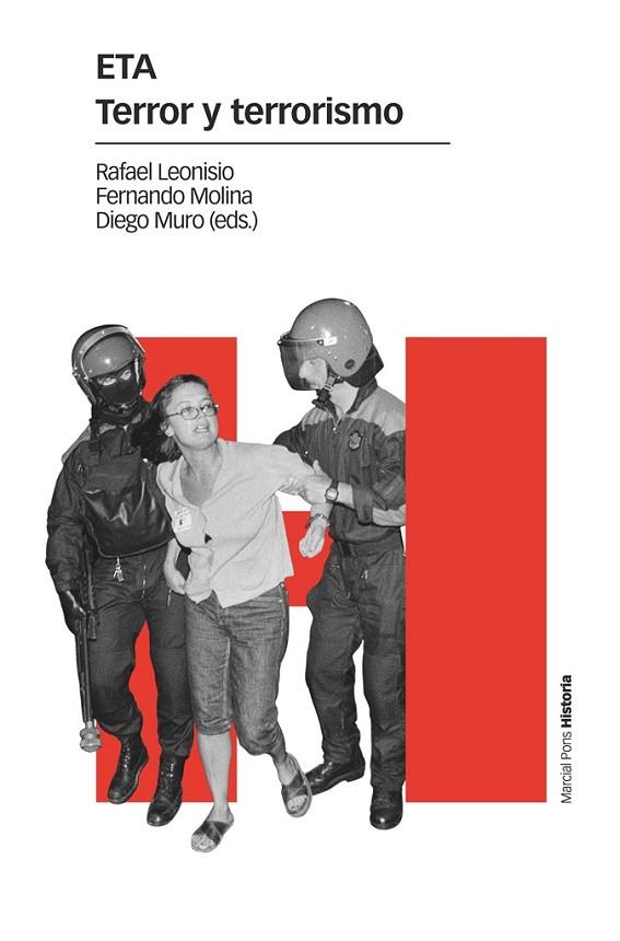 ETA TERROR Y TERRORISMO | 9788417945527 | LEONISIO CALVO, RAFAEL/MOLINA APARICIO, FERNANDO/MURO RUIZ, DIEGO | Llibreria Online de Vilafranca del Penedès | Comprar llibres en català