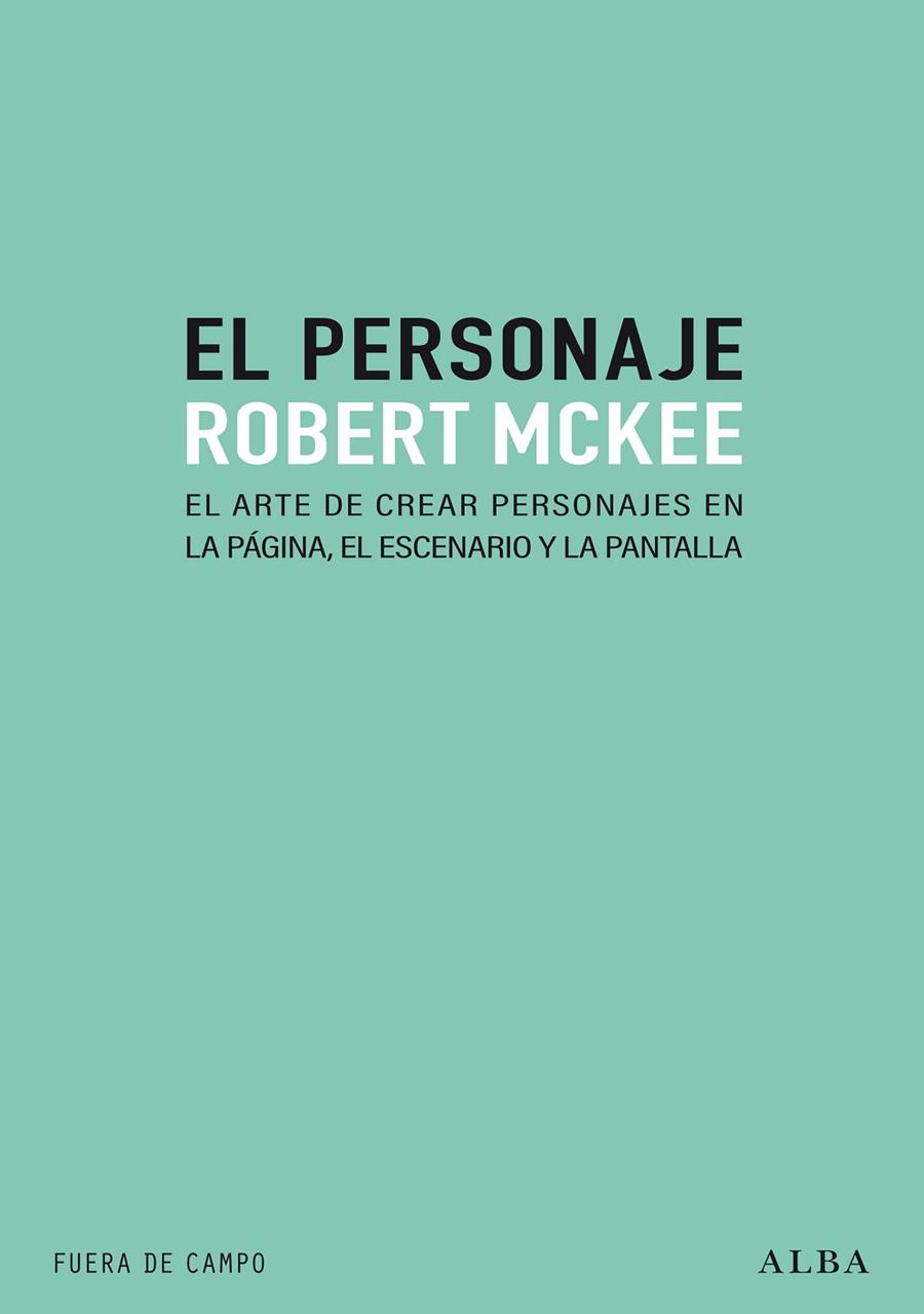 EL PERSONAJE | 9788490658697 | MCKEE, ROBERT | Llibreria Online de Vilafranca del Penedès | Comprar llibres en català