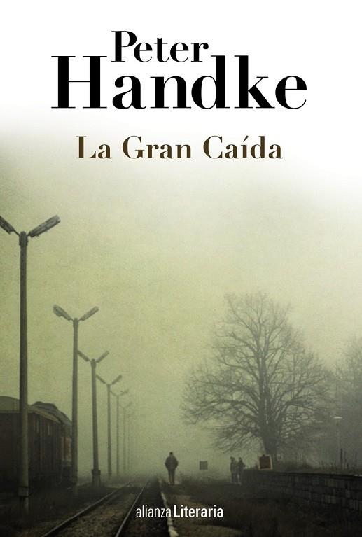 LA GRAN CAÍDA | 9788420691664 | HANDKE, PETER | Llibreria Online de Vilafranca del Penedès | Comprar llibres en català