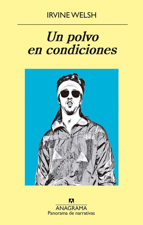 UN POLVO EN CONDICIONES | 9788433980151 | WELSH, IRVINE | Llibreria Online de Vilafranca del Penedès | Comprar llibres en català