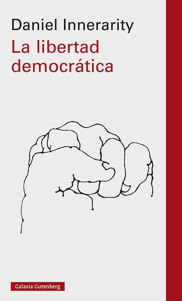 LA LIBERTAD DEMOCRÁTICA | 9788419392442 | INNERARITY, DANIEL | Llibreria Online de Vilafranca del Penedès | Comprar llibres en català