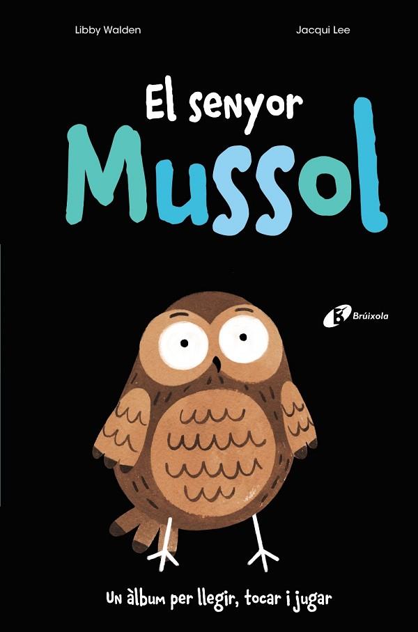 EL SENYOR MUSSOL | 9788499062808 | WALDEN, LIBBY | Llibreria Online de Vilafranca del Penedès | Comprar llibres en català